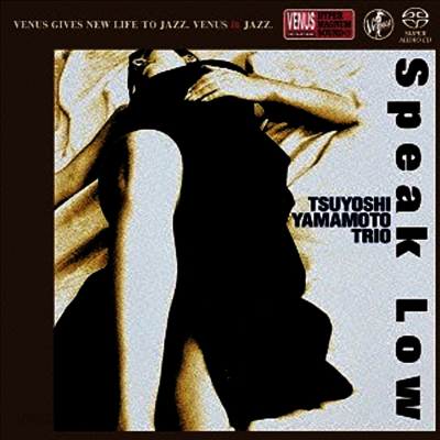 Tsuyoshi Yamamoto Trio - Speak Low (SACD Hybrid)(일본반)