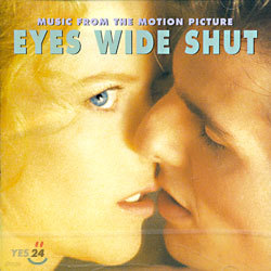 Eyes Wide Shut (아이즈 와이드 셧) O.S.T