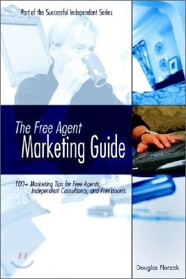 The Free Agent Marketing Guide