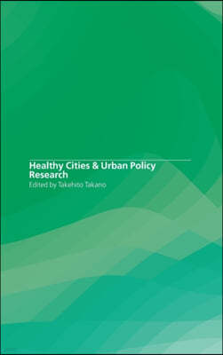 Healthy Cities and Urban Policy Research