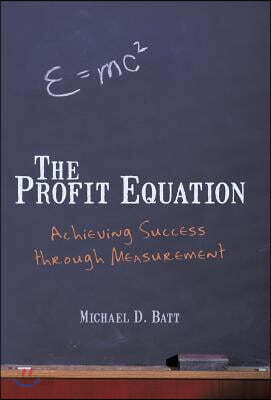 The Profit Equation: Achieving Success Through Measurement