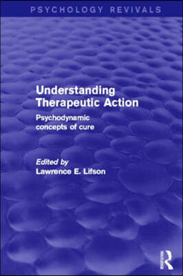 Understanding Therapeutic Action