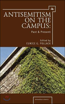 Academic Studies Pr Anti-Semitism on the Campus: Past and Present