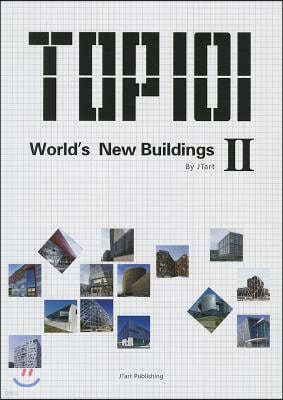 Top 101 World's New Buildings II