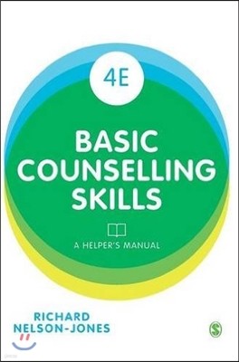 Basic Counselling Skills: A Helpers Manual