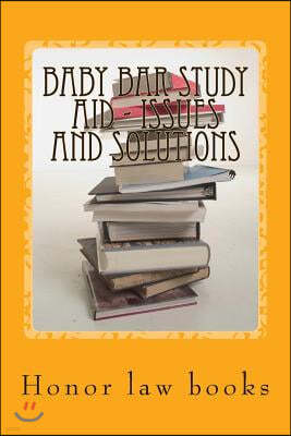 Baby Bar Study Aid - Issues and Solutions