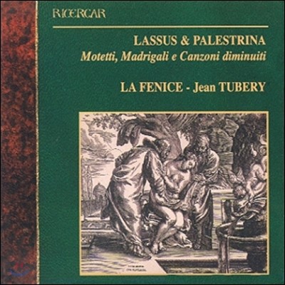 La Fenice ȷƮ / : Ʈ, 帮  (Lassus / Palestrina: Motetti, Madrigali e Canzoni Diminuiti)
