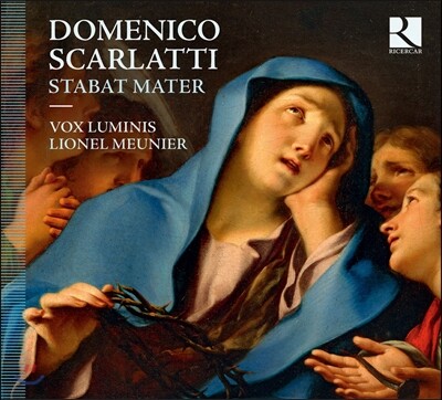 Vox Luminis 도메니코 스카를라티: 스타바트 마테르, 모테트 (D. Scarlatti: Stabat Mater, Motets)