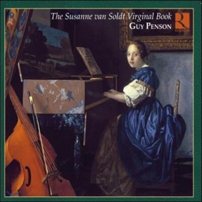 Guy Penson 수잔느 반 솔트: 버지널 북 (Susanne Van Soldt: Virginal Book)