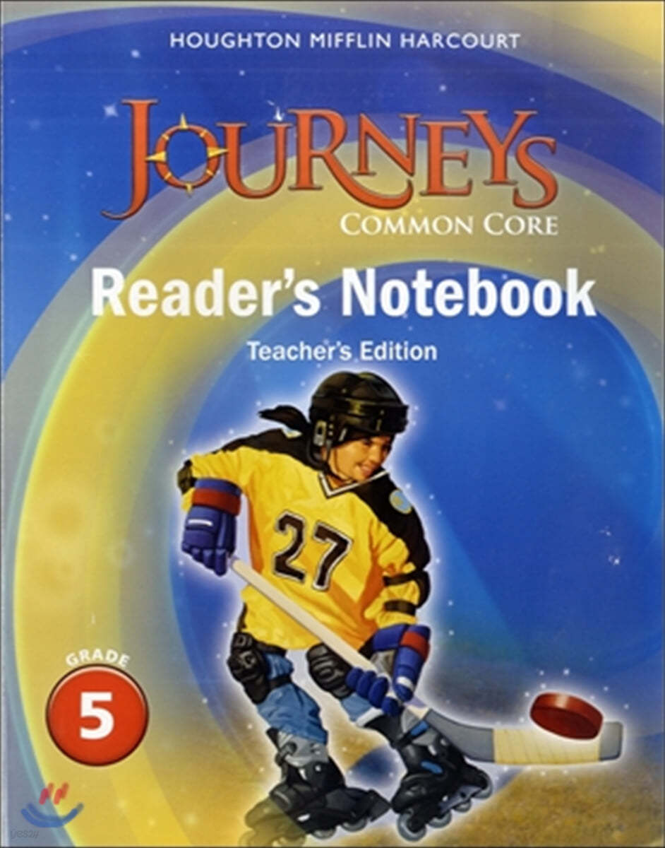 Journeys Common Core Reader&#39;s Notebook Teacher&#39;s Edition G5