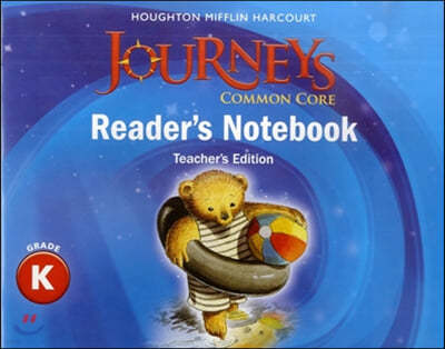 Journeys Common Core Reader's Notebook Teacher's Edition GK