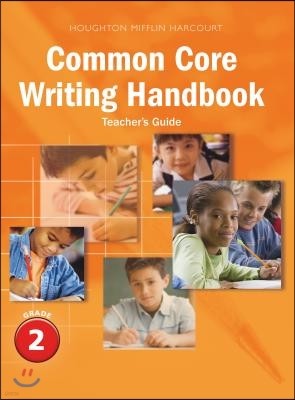 HB-Common Core Writing Handbook Teacher's Guide (Grade 2)