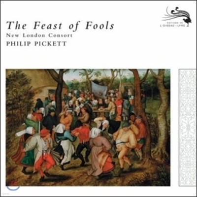 Philip Pickett ٺ  (The Feast of Fools)