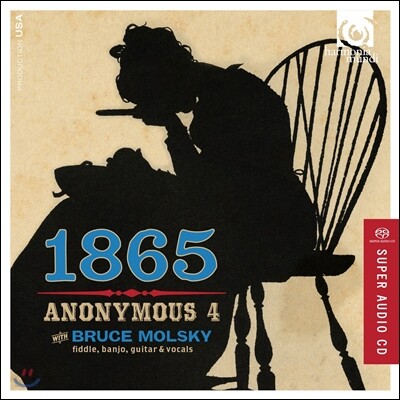 Anonymous 4 1865 - 미국 남북 전쟁 시대의 노래 (Songs of Hope and Home from the American Civil War)