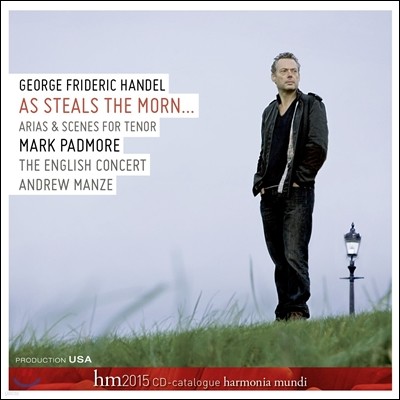 Mark Padmore : Ƹ -   ̡ (Haendel: As Steals the Morn - Arias & Scenes for Tenor)