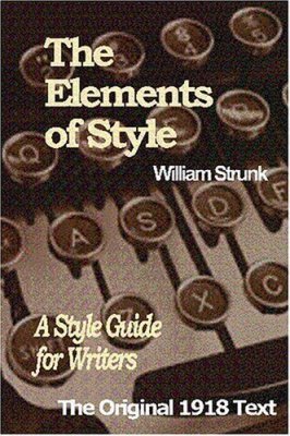 The Elements of Style: A Style Guide for Writers