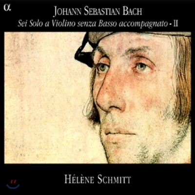 Helene Schmitt 바흐: 무반주 바이올린 작품 2집 (Bach: Violin Sonatas No.2 & 3, Partita No.3)