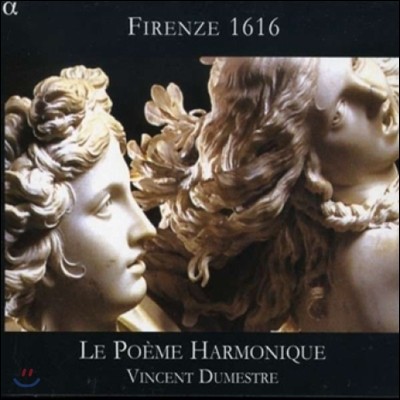Le Poeme Harmonique Ƿü 1616 - ޴  / ġ / īġ (Firenze 1616: Domenico Belli / Claudio Saracini / Giulio Caccini)