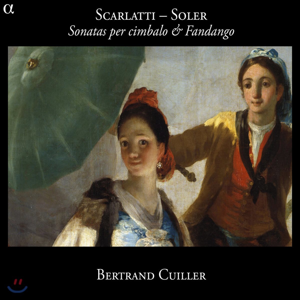 Bertrand Cuiller 스카를라티: 건반 소나타 / 안토니오 솔레르: 판당고 - 베르트랑 큐이에