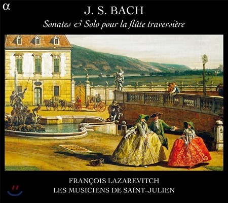 Francois Lazarevitch : Ʈ󺣸 ÷Ʈ ҳŸ,  ĸƼŸ (Bach: Sonates & Solo pour la Flute Traversiere)