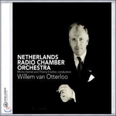 Netherlands Radio Chamber Orchestra 오터를로: 교향곡, 현악 오케스트라 모음곡 (Otterloo: Symphonietta, String Orchestra Suite)