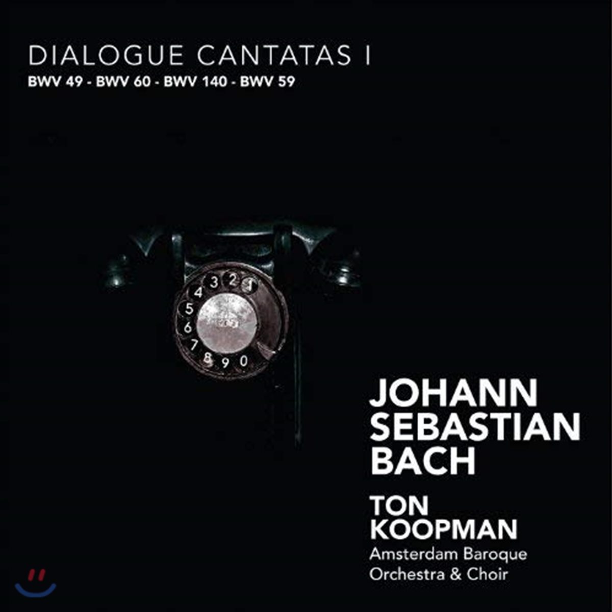 Ton Koopman 바흐: 대화 칸타타 (Bach: Dialogue Cantatas BWV 49, 60, 140, 59)