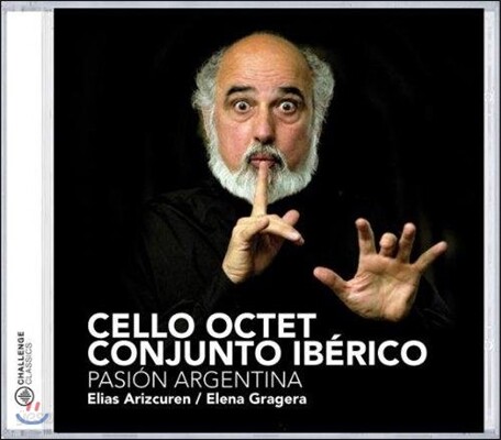 Cello Octet Conjunto Iberico 아르헨티나의 열정 - 피아졸라 / 히나스테라 / 과스타비노 (Pasion Argentina - Piazzolla / Ginastera / Guastavino)