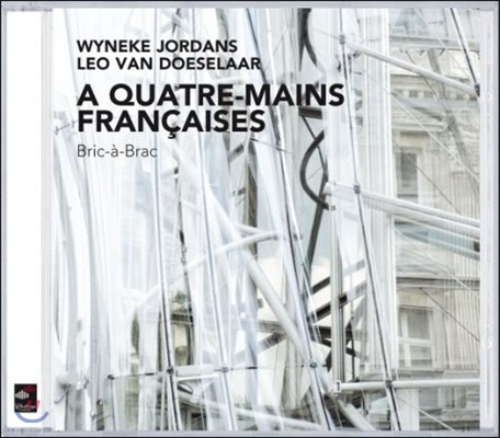Wyneke Jordans 프랑스 포 헨즈 - 미요 / 라벨 / 이베르 / 생상 (A Quatre-Mains Francaises - Milhaud / Ravel / Ibert / Saint-Saens)