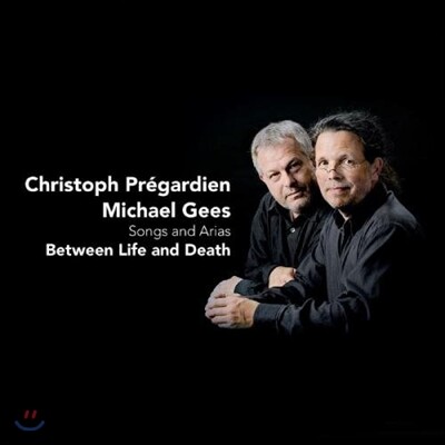 Christoph Pregardien 가곡과 아리아 - 삶과 죽음 사이 (Songs and Arias - Between Life and Death)