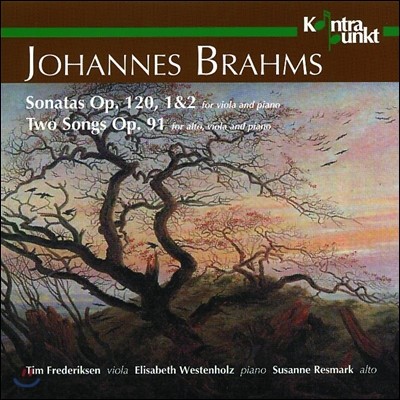 Tim Frederiksen : ҳŸ,   뷡 (Brahms: Sonatas Op.120, 1, 2, Two Songs Op.91) 