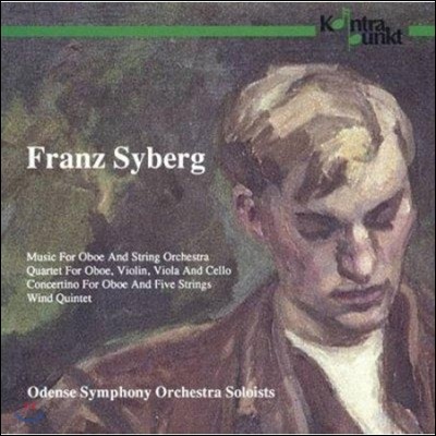 Odense Symphony Orchestra Soloists 프란츠 쉬베르그: 오보에 작품집 (Franz Syberg: Music for Oboe)