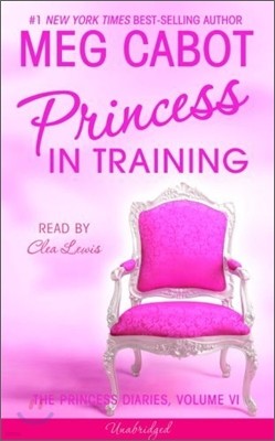 The Princess Diaries 6 : Princess in Training : Audio Cassette