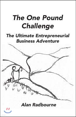 The One Pound Challenge: The ultimate entrepreneurial business adventure