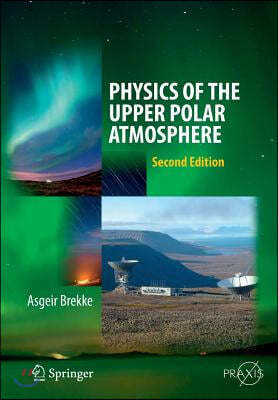 Physics of the Upper Polar Atmosphere