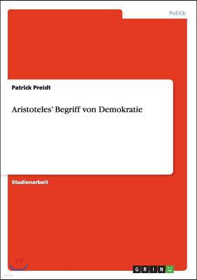 Aristoteles' Begriff von Demokratie