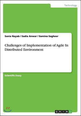 Challenges of Implementation of Agile In Distributed Environment