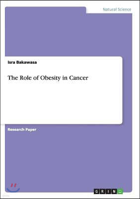 The Role of Obesity in Cancer