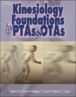 Kinesiology Foundations for OTAs and PTAs