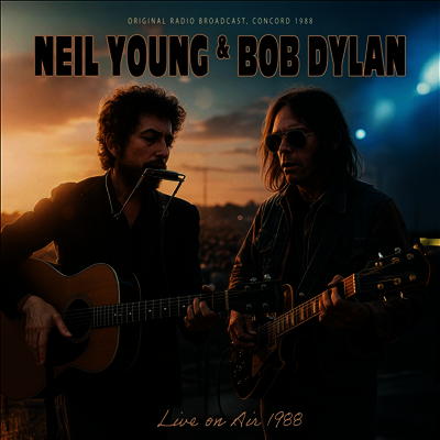 Neil Young & Bob Dylan — Live On Air 1988 앨범 커버
