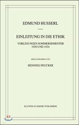 Einleitung in Die Ethik: Vorlesungen Sommersemester 1920/1924