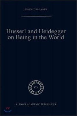 Husserl and Heidegger on Being in the World