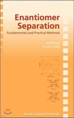 Enantiomer Separation: Fundamentals and Practical Methods