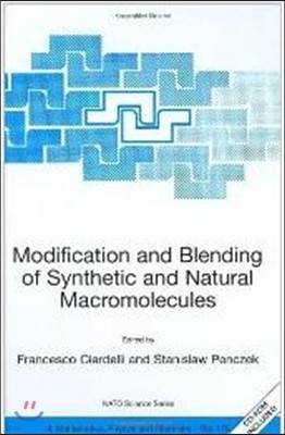 Modification and Blending of Synthetic and Natural Macromolecules: Proceedings of the NATO Advanced Study Institute on Modification and Blending of Sy