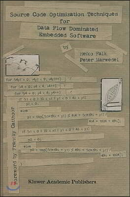 Source Code Optimization Techniques for Data Flow Dominated Embedded Software