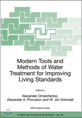 Modern Tools and Methods of Water Treatment for Improving Living Standards: Proceedings of the NATO Advanced Research Workshop on Modern Tools and Met