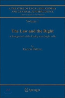 A   Treatise of Legal Philosophy and General Jurisprudence: Volume 1: The Law and the Right, Volume 2: Foundations of Law, Volume 3: Legal Institution