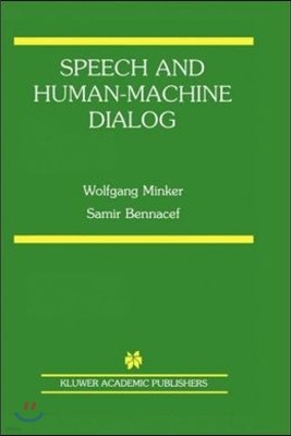 Speech and Human-Machine Dialog