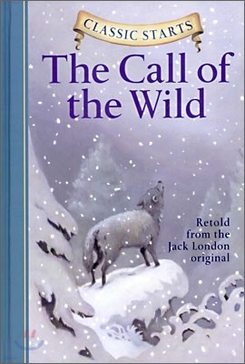 Classic Starts : The Call Of The Wild