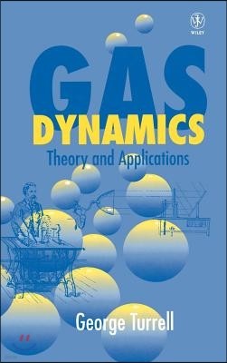 Gas Dynamics: Theory and Applications