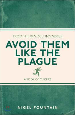 Avoid Them Like the Plague